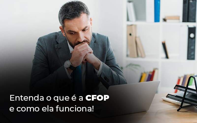 Entenda O Que E A Cfop E Como Ela Funciona Blog (1) Quero Montar Uma Empresa - RENOVE