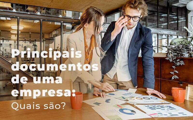 Principais Documentos De Uma Empresa Quais Sao Blog Quero Montar Uma Empresa - RENOVE