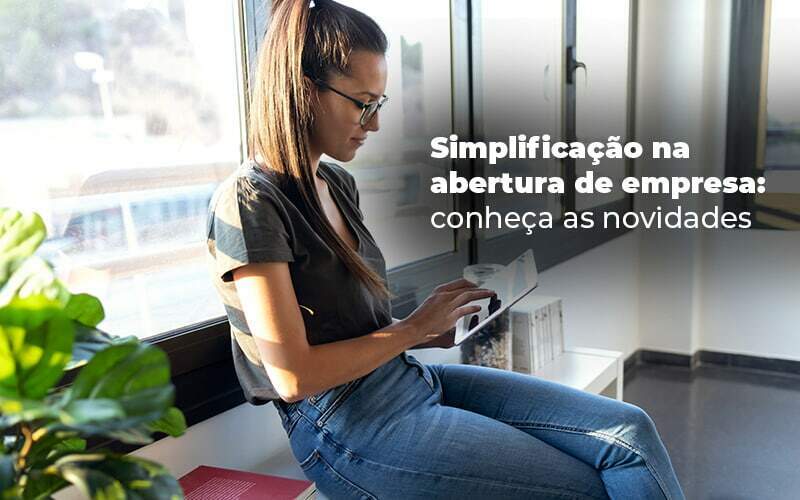 Simplificacao Na Abertura De Empresa Conheca As Novidades Blog Quero Montar Uma Empresa - RENOVE