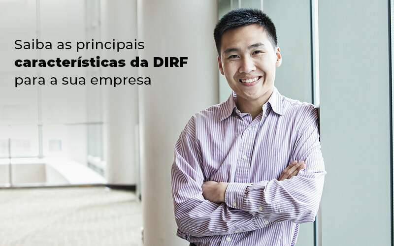 Saiba As Principais Caracteristicas Da Dirf Para A Sua Empresa Blog Quero Montar Uma Empresa - RENOVE