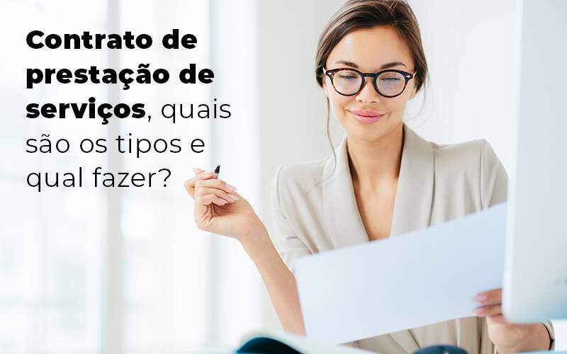 Contrato De Prestacao De Servicos Quais Sao Os Tipos E Qual Fazer Blog Quero Montar Uma Empresa - RENOVE