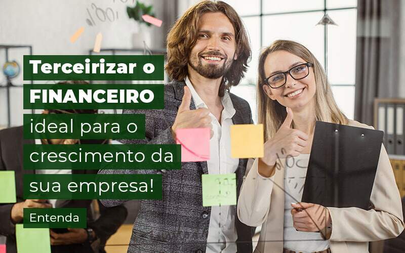 Terceirizar O Financeiro Ideal Para O Crescimento Da Sua Empresa Entenda Blog (1) Quero Montar Uma Empresa - RENOVE