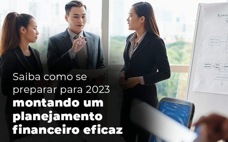 Saiba Como Se Preparar Para 2023 Montando Um Planejamento Financeiro Eficaz Blog Quero Montar Uma Empresa - RENOVE